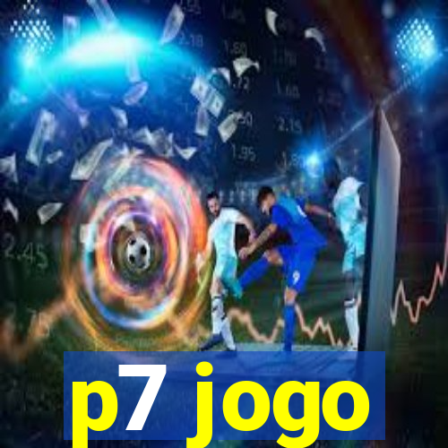 p7 jogo